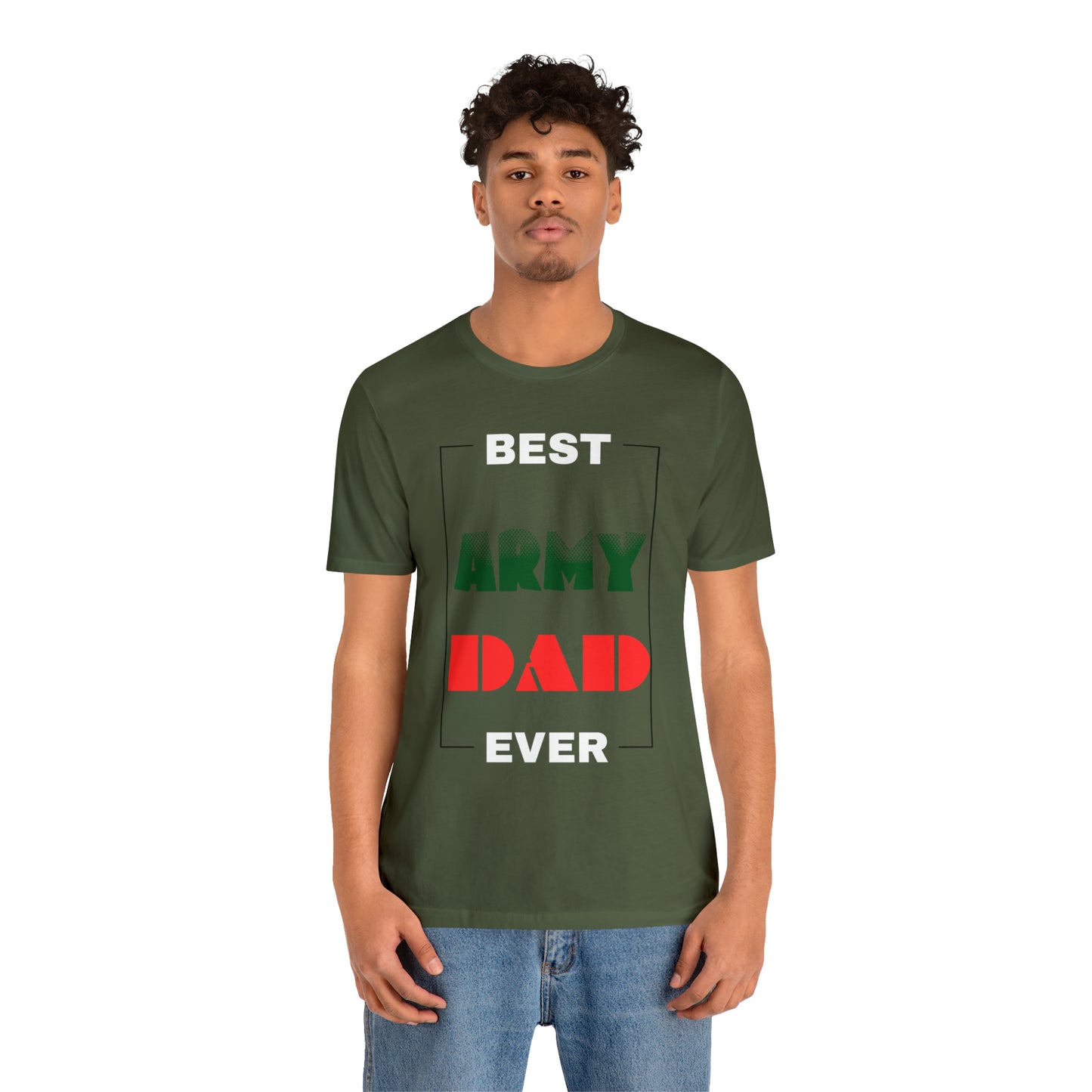 Best Dad Ever (ARMY) T-Shirt Gift for Father's Day, Father, Son, Birthday, Any Occasion