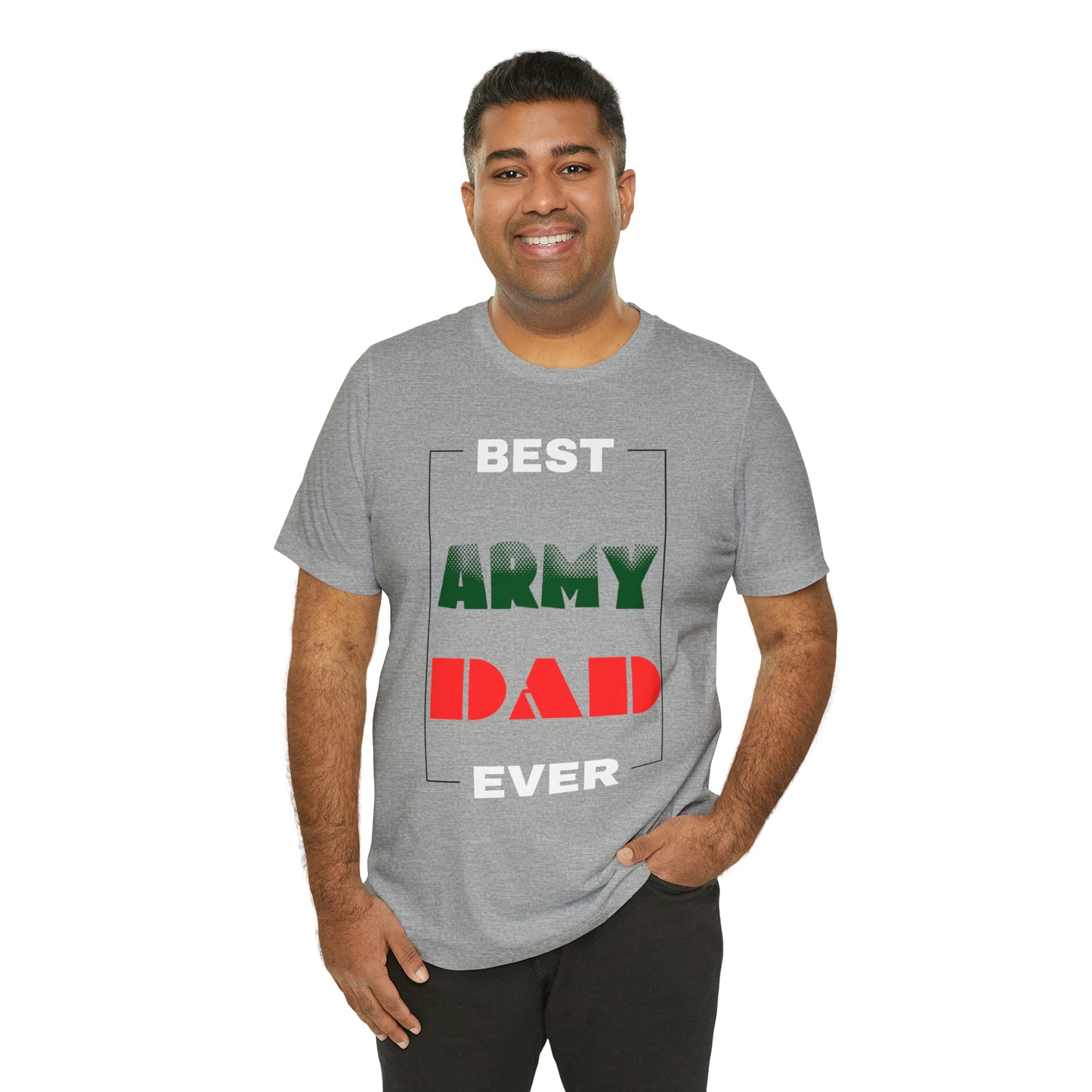 Best Dad Ever (ARMY) T-Shirt Gift for Father's Day, Father, Son, Birthday, Any Occasion