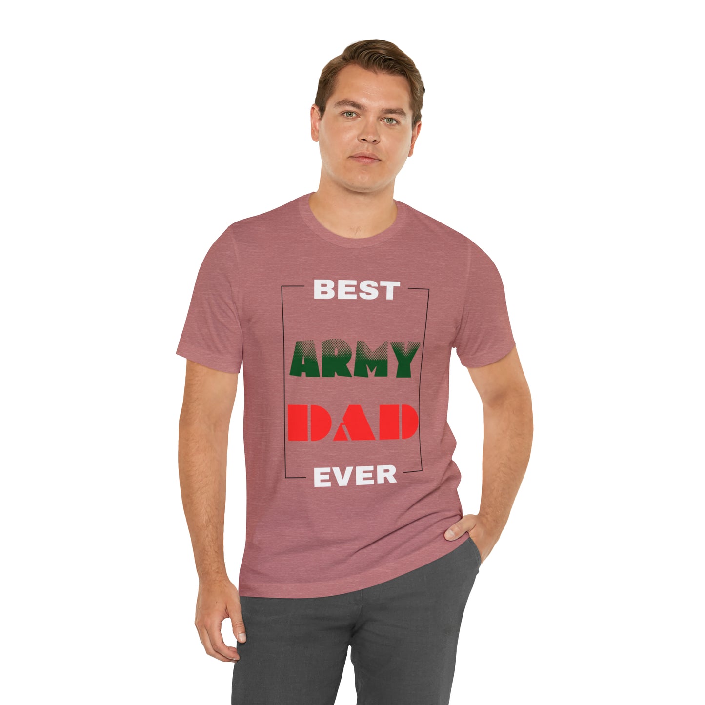 Best Dad Ever (ARMY) T-Shirt Gift for Father's Day, Father, Son, Birthday, Any Occasion