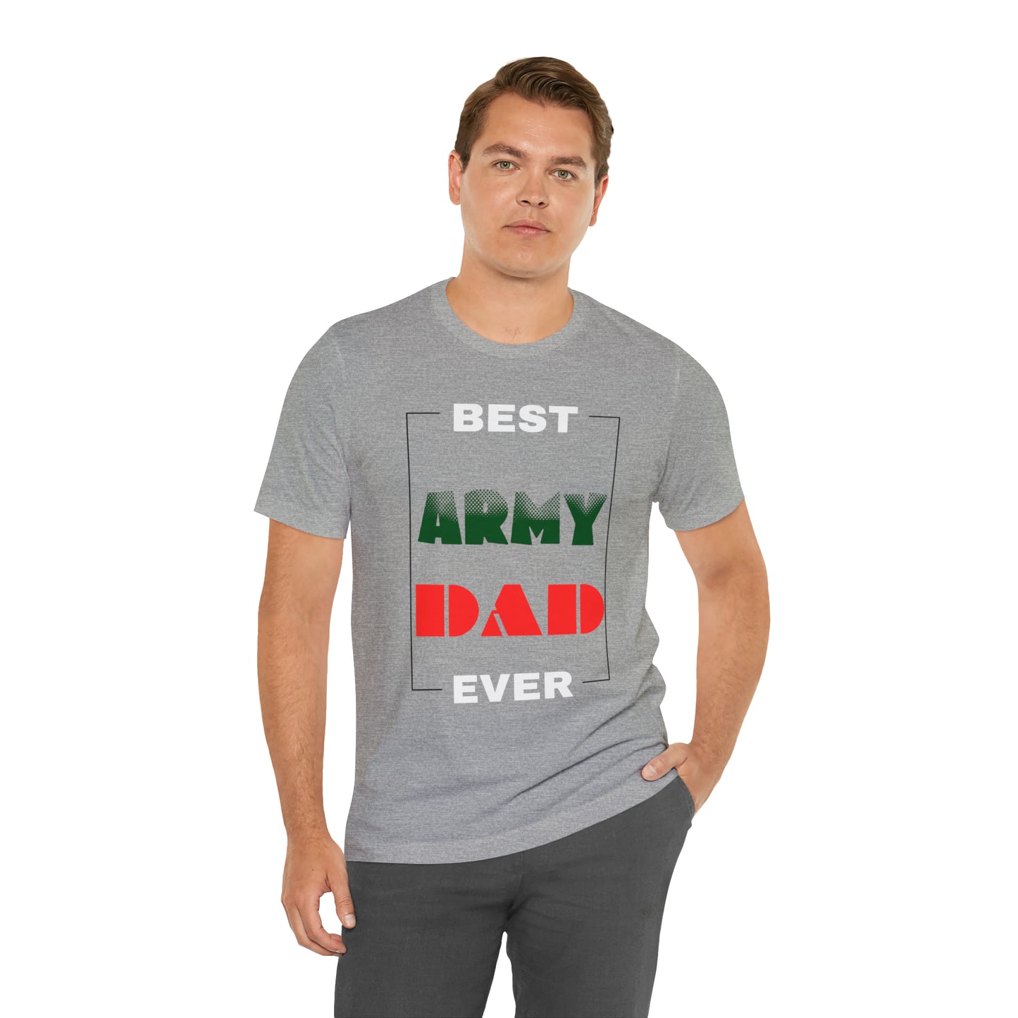 Best Dad Ever (ARMY) T-Shirt Gift for Father's Day, Father, Son, Birthday, Any Occasion