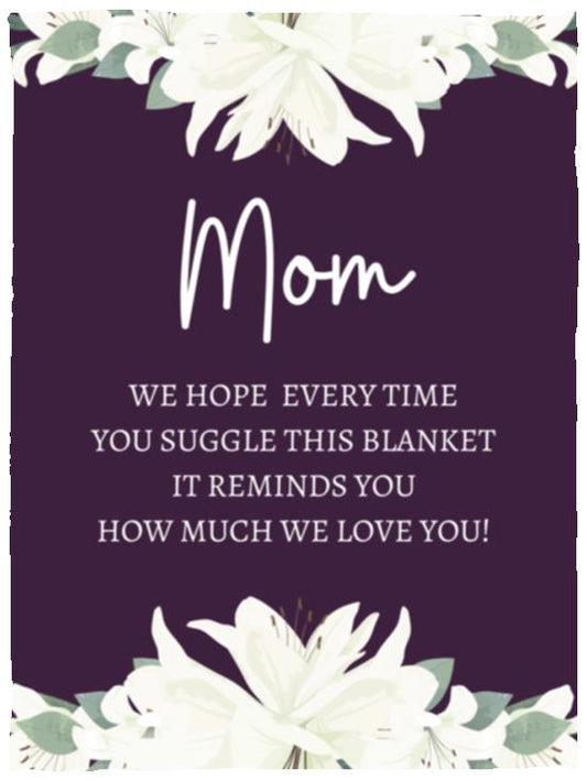 To Mom | Every Time You Snuggle | Mothers Day Gifts, Gifts for Mom, Mom Flower Blanket, Mom Gifts from Daughter, Son, Mother's Day Gifts, Blanket for Mom