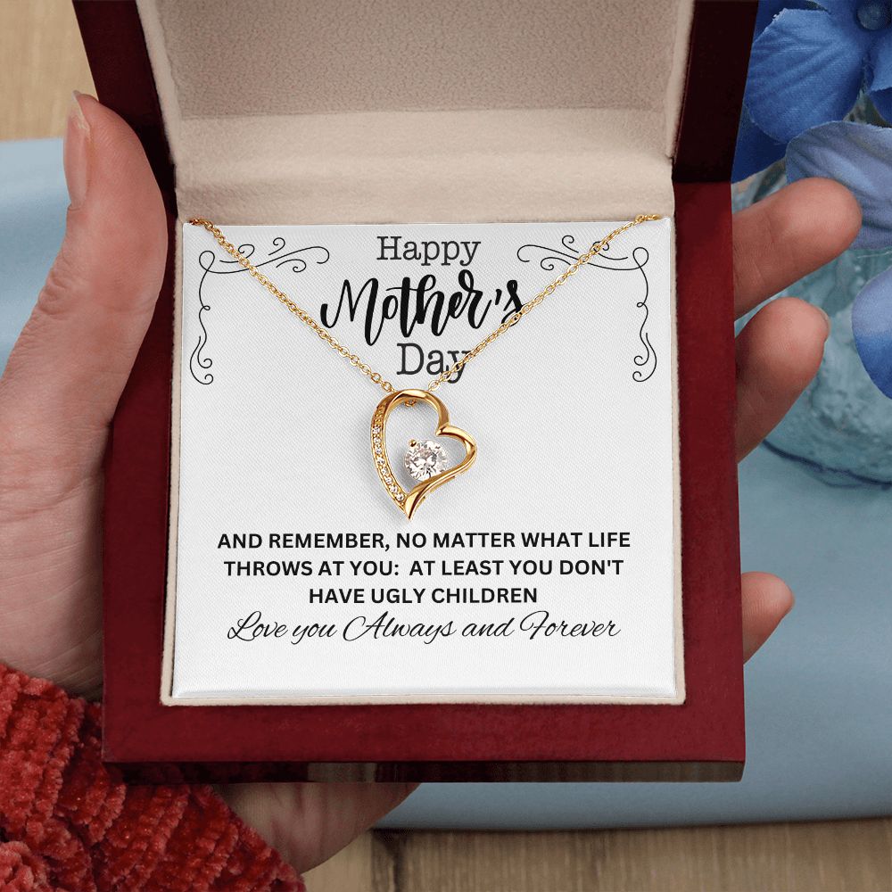Happy Mother's Day | No Matter What Life Throws At You: | Forever Love Necklace