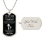 To My Son | Never Forget | Dog Tag