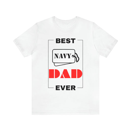 Best Navy Dad Ever T-Shirt