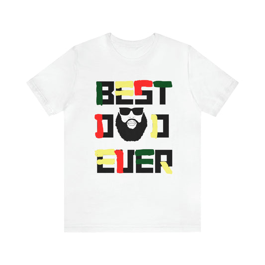 Best Dad Ever T-Shirt