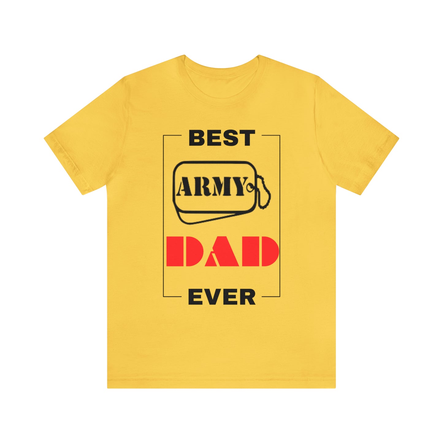 Best Army Dad Ever T-Shirt