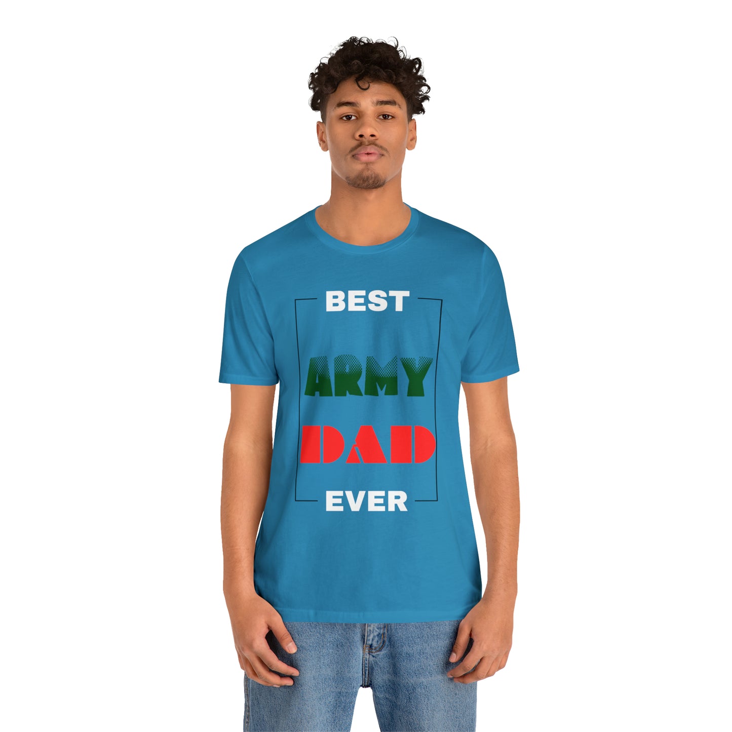 Best Dad Ever (ARMY) T-Shirt Gift for Father's Day, Father, Son, Birthday, Any Occasion