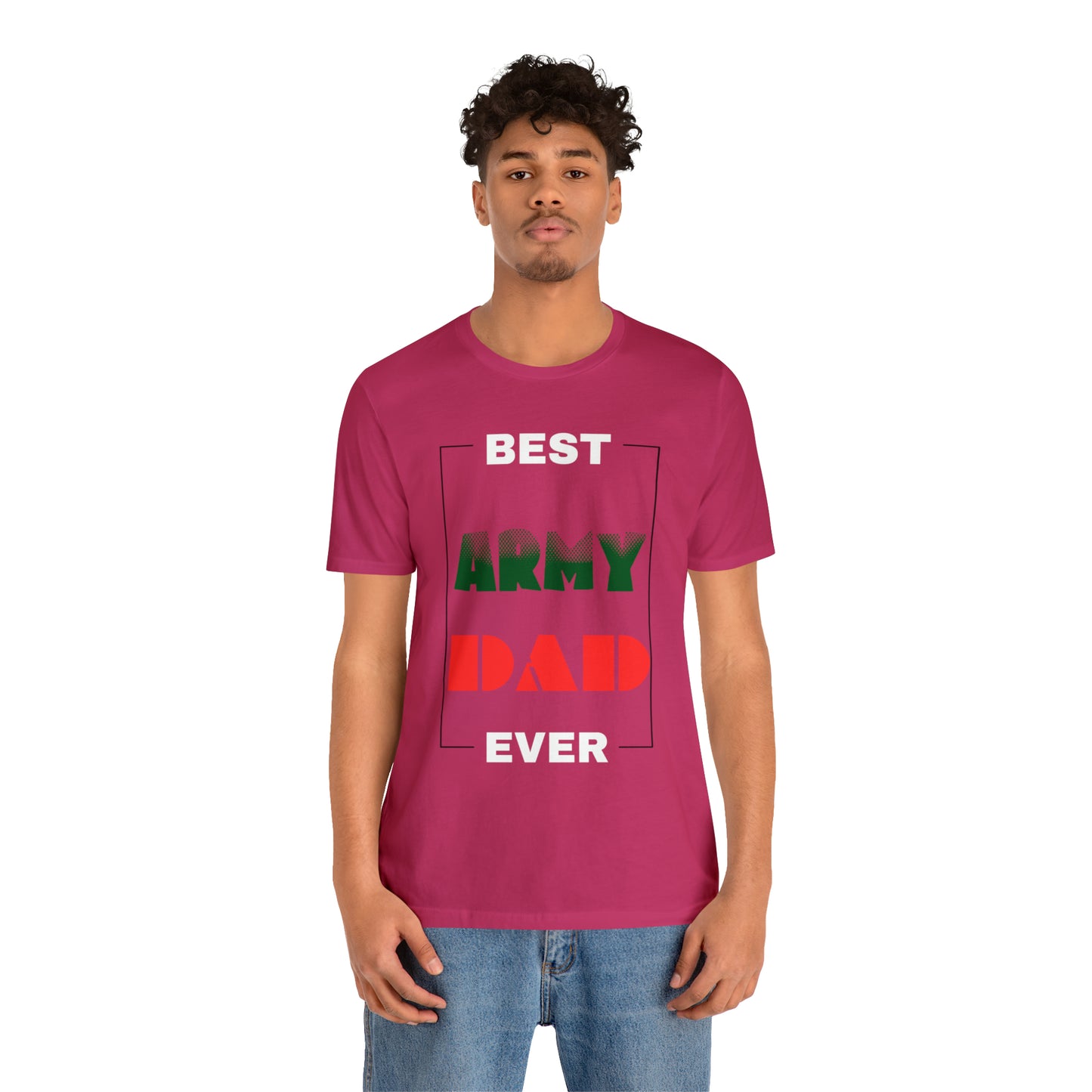 Best Dad Ever (ARMY) T-Shirt Gift for Father's Day, Father, Son, Birthday, Any Occasion