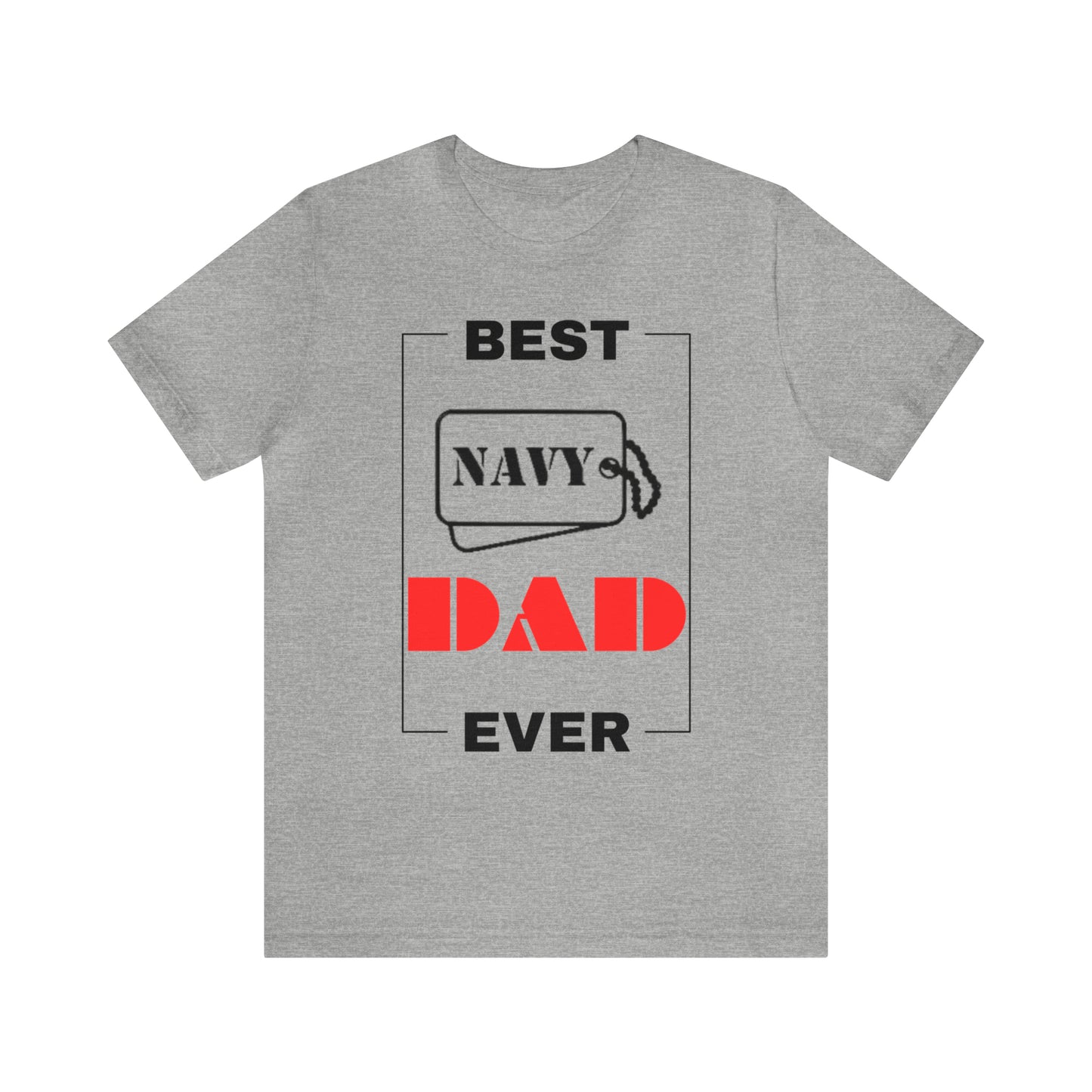 Best Navy Dad Ever T-Shirt