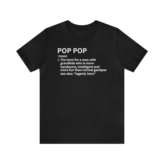 Pop Pop Noun (GrandFather) T-Shirt