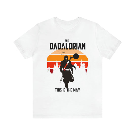 The Dadalorian Variant 2 T-Shirt Gift For Father's Day, Dad Gift, Birthday, and Son