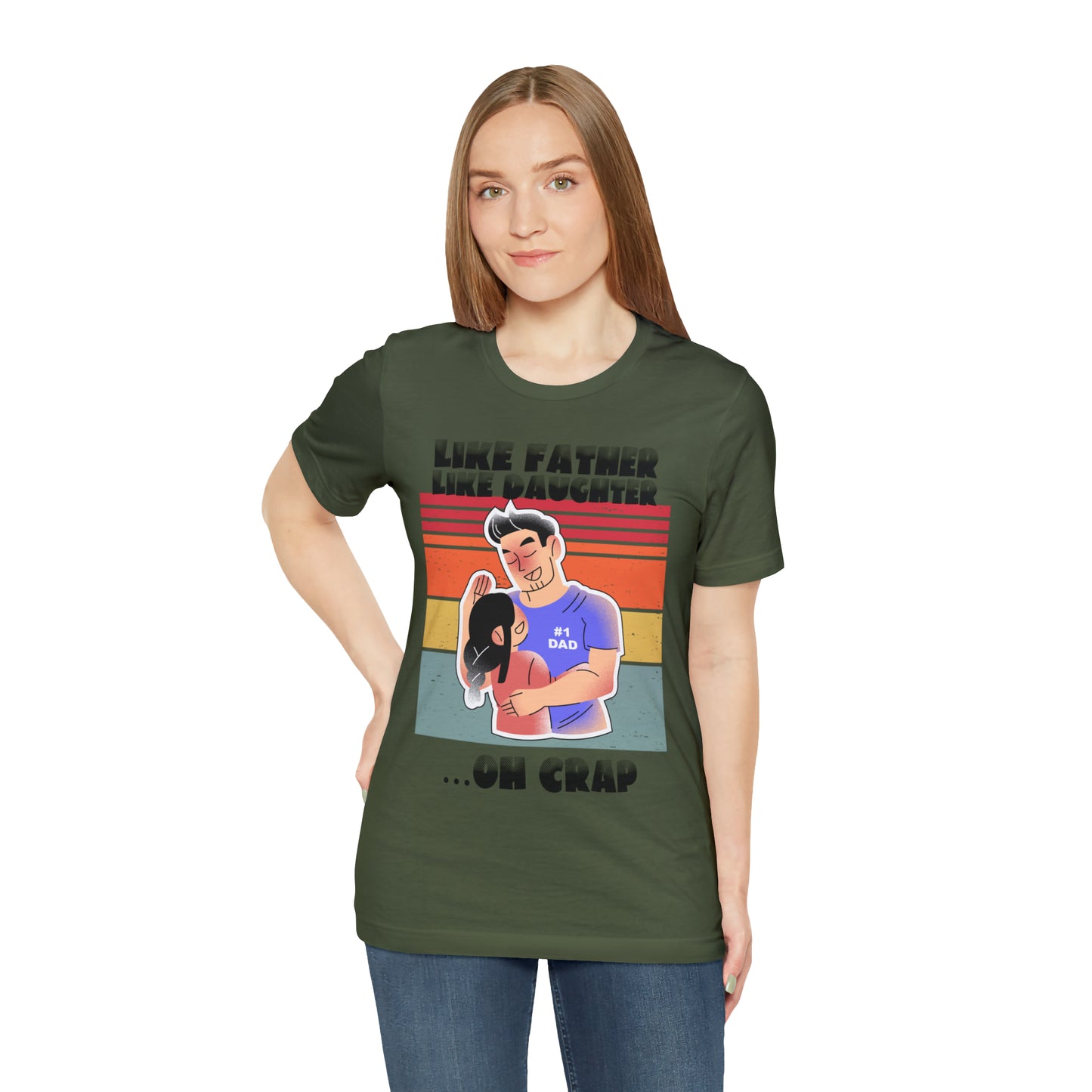 Like Father Like Daughter ....Oh Crap: Man and Daughter Hugging T-Shirt for Father's Day, for Father, Birthday, Son, Any Occasion