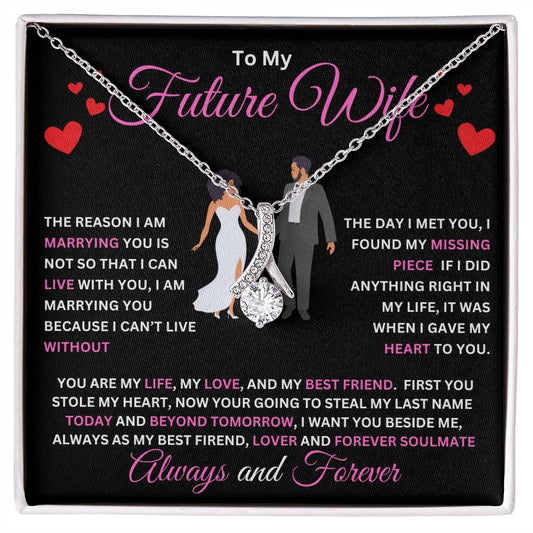 To My Future Wife - You Stole My Heart - Alluring Beauty Necklace - Fiancé Gifts For Her