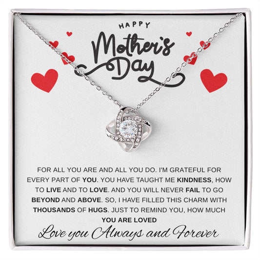 Happy Mother's Day | For All You Are And All You Do | Love Knot Necklace