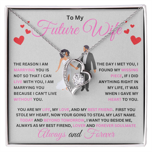 To My Future Wife - Your Going To Steal My Last Name - Forever Love Necklace - Fiancé Gifts For Her