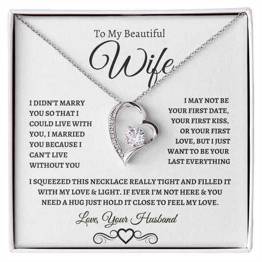 To My Beautiful Wife | I May Not Be Your First Date | WB | Forever Love Necklace