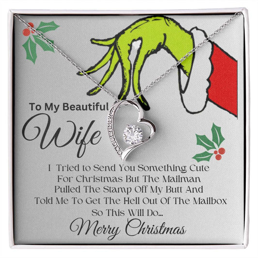 To My Beautiful Wife | I Tried To Send You Something Cute | Forever Love Necklace | Funny Grinch Christmas, Christmas Necklace For Wife, Love Necklace Gifts, Heart Necklace