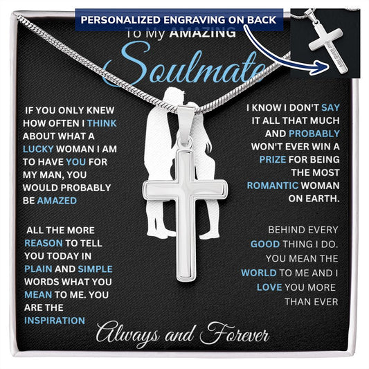 To My Amazing Soulmate | Behind Every Good Thing I Do | Personalized Cross Necklace