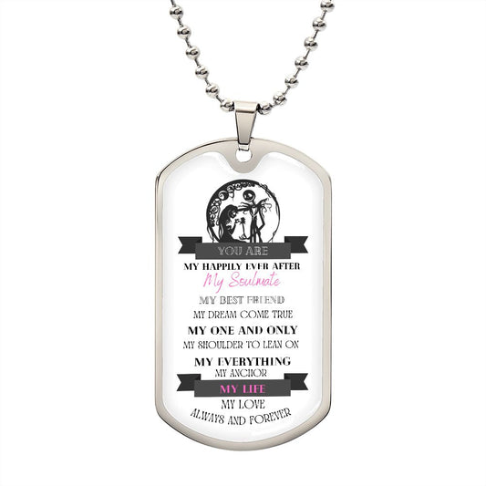 To My Soulmate | My Happily Ever After | Dog Tag