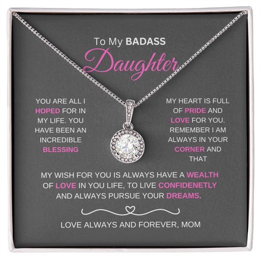 To My Badass Daughter | My Heat Is Full | Eternal Hope Necklace