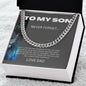 TO MY SON NEVER FORGET \ CUBAN LINK NECKLACE
