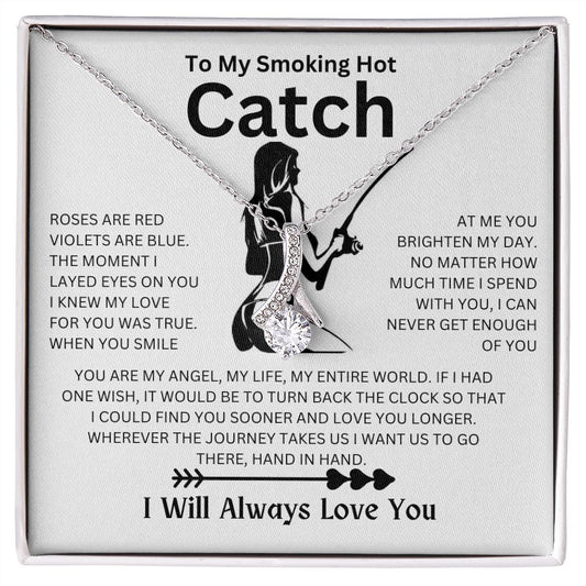 To My Smoking Hot Catch | You Are My Angel | Alluring Beauty Necklace