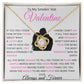 To My Smokin' Hot Valentine | In Plain And Simple Words | Love Knot Necklace