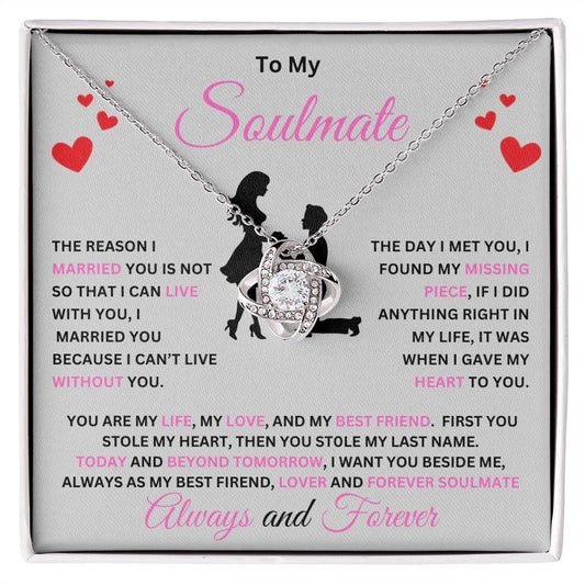 To My Soulmate | You Are My Life | Love Knot Necklace