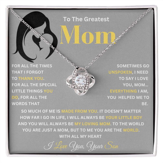 To The Greatest Mom | Is Made From You | Love Knot Necklace