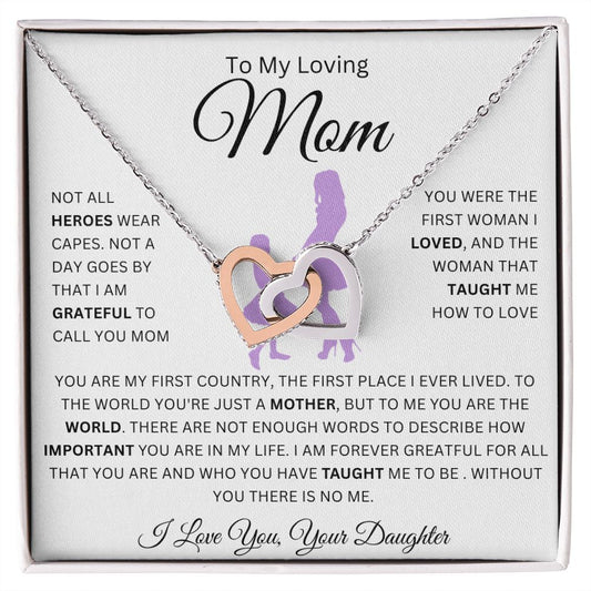 To My Loving Mom | Not All Heroes Wear Capes | Interlocking Hearts Necklace