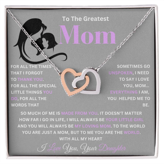 To The Greatest Mom | Is Made From You | Interlocking Hearts Necklace