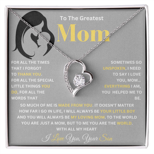 To The Greatest Mom | Is Made From You | Forever Love Necklace