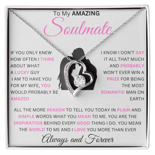 To My Amazing Soulmate | In Plain And Simple Words | Forever Love Necklace