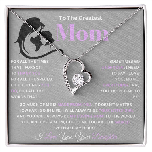 To The Greatest Mom | Is Made From You | Forever Love Necklace
