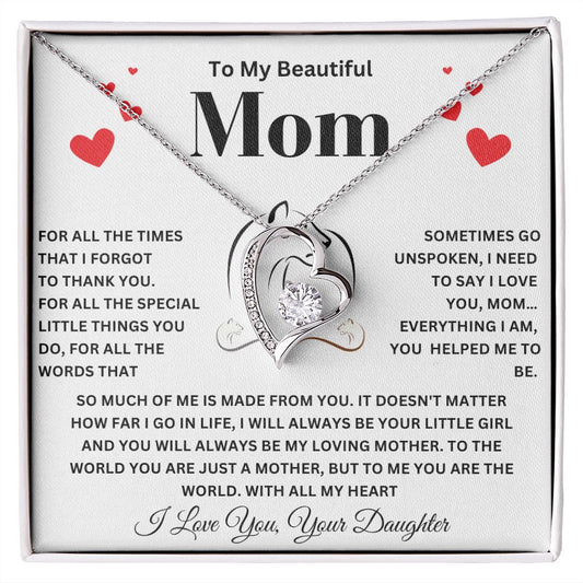 To My Beautiful Mom | I Need To Say I Love You | Forever Heart Necklace