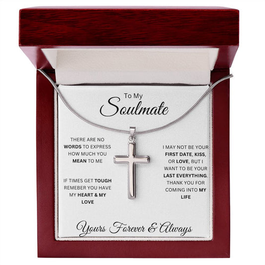 To My Soulmate | There Are No Words | Stainless Steel Cross
